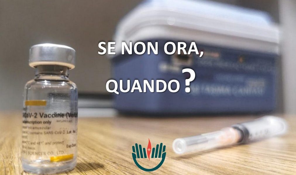 Vaccini: ''Se non ora, quando?''